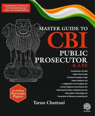 Tarun Chuttani : Master Guide to CBI Public Prosecutor & APP (With Free IPC Bare Act)