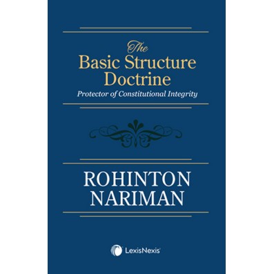 Basic Structure Doctrine (Protector of Constitutional Integrity)