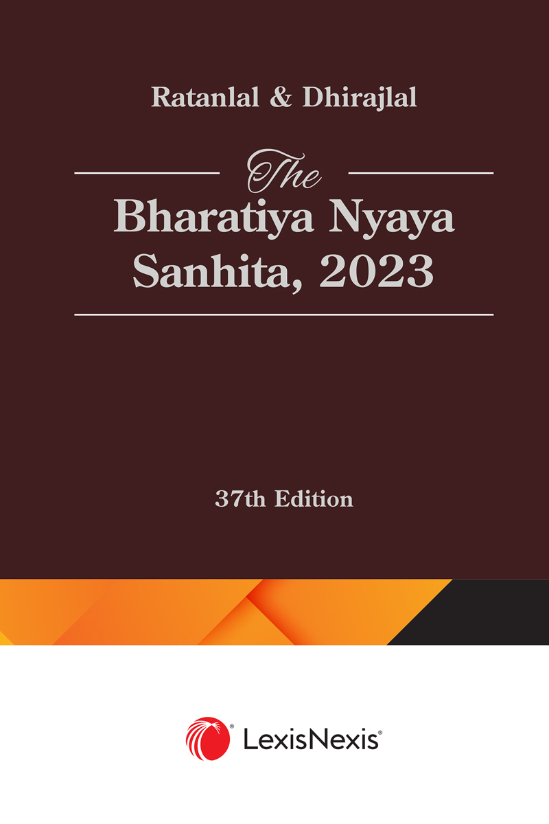 Ratanlal & Dhirajlal: The Bharatiya Nyaya Sanhita, 2023 (BNS) (Pb)