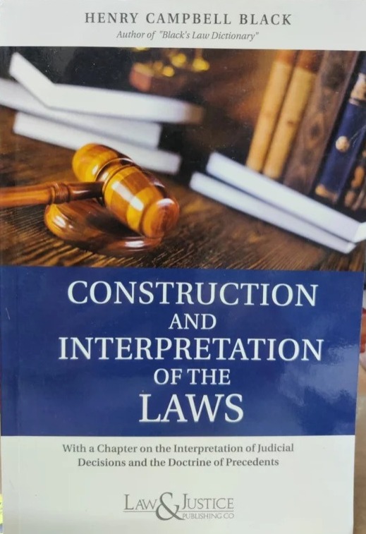 Construction & Interpretation Of The Laws